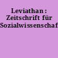 Leviathan : Zeitschrift für Sozialwissenschaft