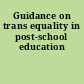 Guidance on trans equality in post-school education
