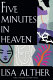 Five minutes in heaven