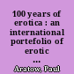 100 years of erotica : an international portefolio of erotic photography from 1845 - 1945