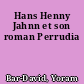 Hans Henny Jahnn et son roman Perrudia