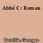 Abbé C : Roman