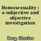 Homosexuality : a subjective and objective investigation