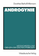 Androgynie : Möglichkeiten und Grenzen der Geschlechterrollen