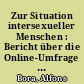 Zur Situation intersexueller Menschen : Bericht über die Online-Umfrage des Deutschen Ethikrates