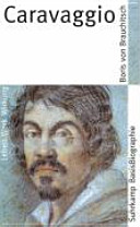 Caravaggio : [Leben, Werk, Wirkung]