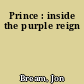 Prince : inside the purple reign