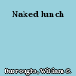 Naked lunch