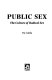 Public sex : the culture of radical sex