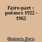 Faire-part : poèmes 1922 - 1962