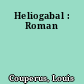 Heliogabal : Roman