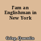 I'am an Englishman in New York