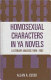 Homosexual characters in YA novels : a literary analysis, 1969 - 1982