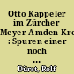 Otto Kappeler im Zürcher Meyer-Amden-Kreis : Spuren einer noch unerforschten Begegnung ; zum 100. Geburtsjahr von Otto Meyer-Amden (1885 - 1933)