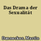 Das Drama der Sexualität