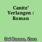 Canitz' Verlangen : Roman