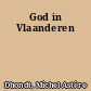 God in Vlaanderen
