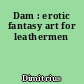 Dam : erotic fantasy art for leathermen
