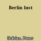 Berlin lust
