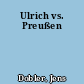 Ulrich vs. Preußen