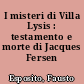 I misteri di Villa Lysis : testamento e morte di Jacques Fersen