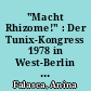 "Macht Rhizome!" : Der Tunix-Kongress 1978 in West-Berlin und das Verhältnis der neuen linksalternativen Bewegung zur Theorie