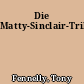 Die Matty-Sinclair-Trilogie