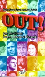 Out! : 500 berühmte Lesben, Schwule & Bisexuelle