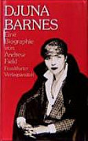 Djuna Barnes : eine Biographie