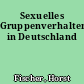 Sexuelles Gruppenverhalten in Deutschland
