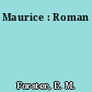 Maurice : Roman