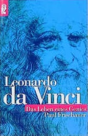 Leonardo da Vinci : das Leben eines Genies