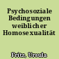 Psychosoziale Bedingungen weiblicher Homosexualität