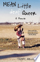 Mean little deaf queer : a memoir