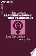 Frauenbewegung und Feminismus : eine Geschichte seit 1789