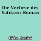 Die Verliese des Vatikan : Roman