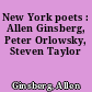 New York poets : Allen Ginsberg, Peter Orlowsky, Steven Taylor