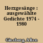Herzgesänge : ausgewählte Gedichte 1974 - 1980