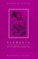 Elements of a coffee service : a book of stories