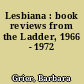 Lesbiana : book reviews from the Ladder, 1966 - 1972