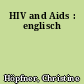 HIV and Aids : englisch