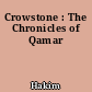 Crowstone : The Chronicles of Qamar