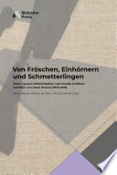 Von Fröschen, Einhörnern und Schmetterlingen : trans*_queere Wirklichkeiten und visuelle Politiken ; Schriften von Josch Hoenes (1972 - 2019)