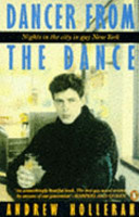 Dancer from the dance : a novel ; [nights in the city in gay New York]