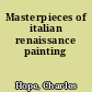 Masterpieces of italian renaissance painting