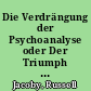 Die Verdrängung der Psychoanalyse oder Der Triumph des Konformismus