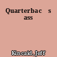 Quarterbacḱs ass
