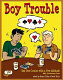 Boy trouble