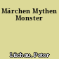 Märchen Mythen Monster