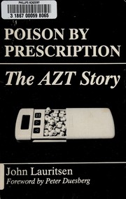 Poison by Prescription : The AZT Story